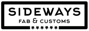 Sidways Fab & Customs