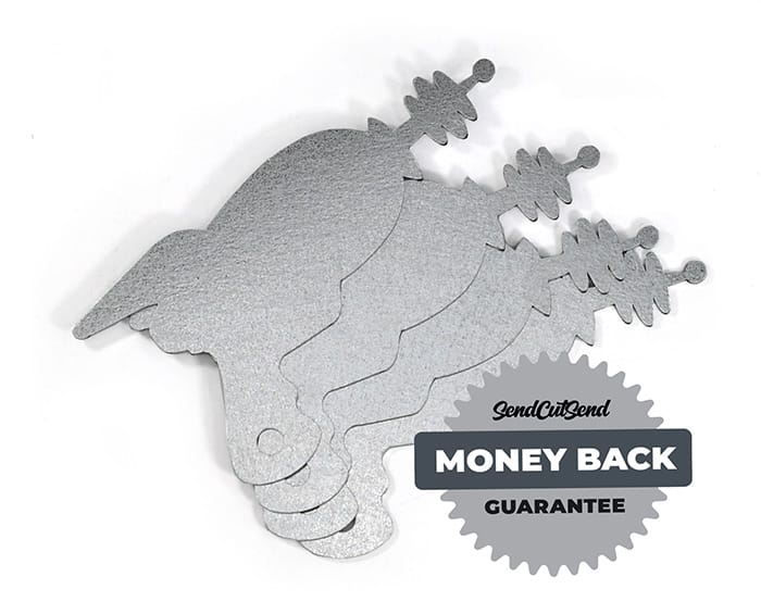 SendCutSend's custom laser cut G90 steel parts come with a money-back guarantee