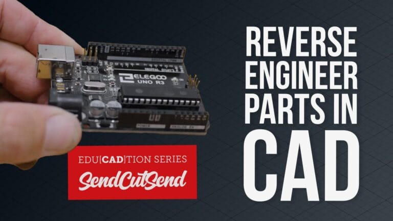 Education Series 2.1 Reverse Engineering in CAD