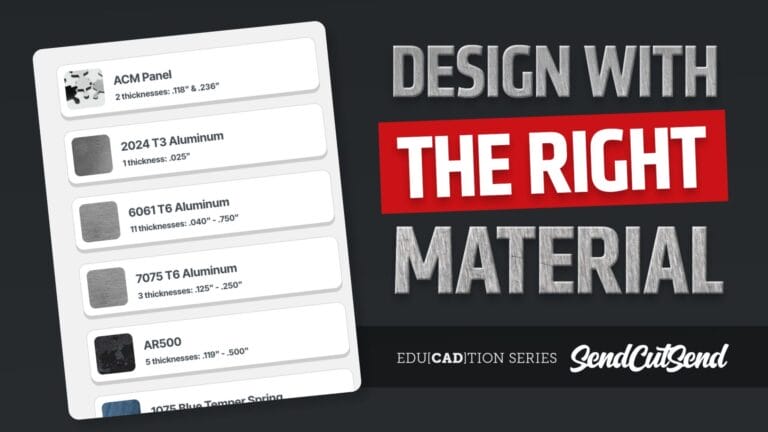 SendCutSend Education Video Series: How to Choose the Right Material for Your Design