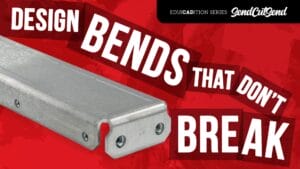 SendCutSend Education Video Series: How to Add Bend Reliefs to Your Design