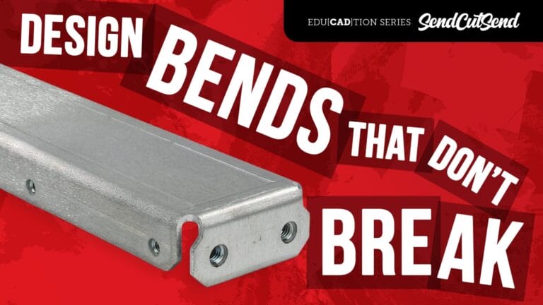 SendCutSend Education Video Series: How to Add Bend Reliefs to Your Design