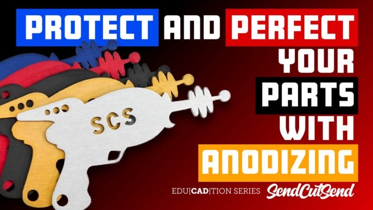 SendCutSend Education Video Series: How to Plan Your Design for Anodized Finishes