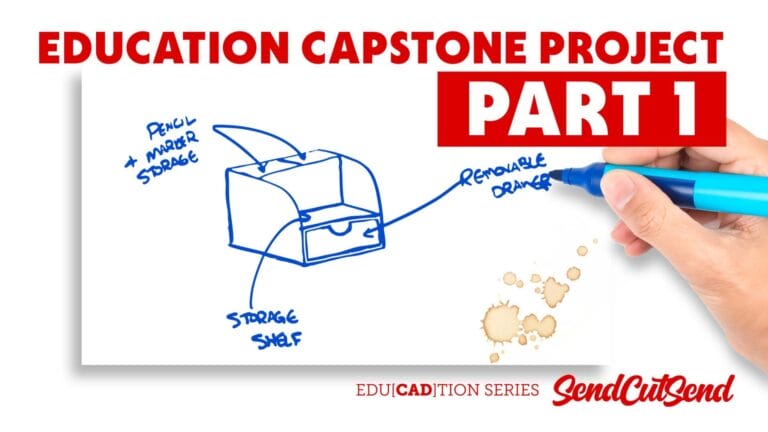 SendCutSend Education Video Series: The Capstone Project Part 1: Applying Every Skill You’ve Learned