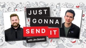 Just Gonna Send It Podcast with Jim Belosic and guest Ryan Callahan (Creator, Project KegRocket)