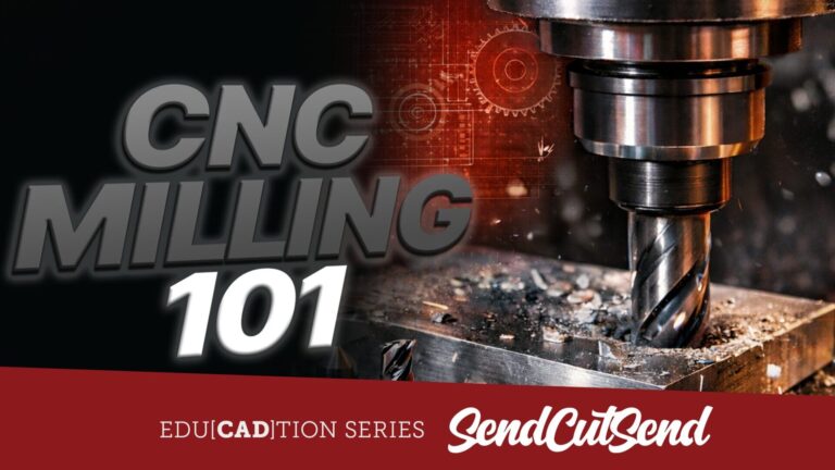 SendCutSend Education Video Series: CNC Milling 101