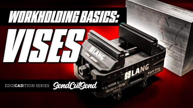 SendCutSend Education Video Series: How to Design Parts for CNC Workholding