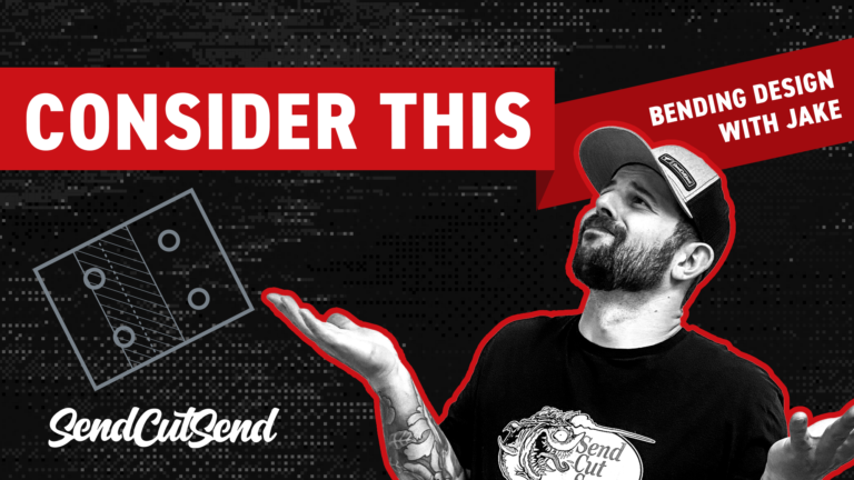 SendCutSend Bend Video Series Episode 7: BendDesign Considerations Part 1